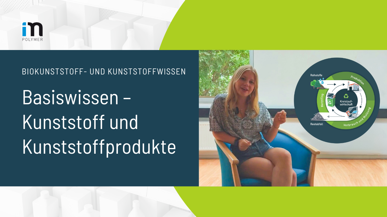 Basiswissen Kunststoff und Kunststoffprodukte