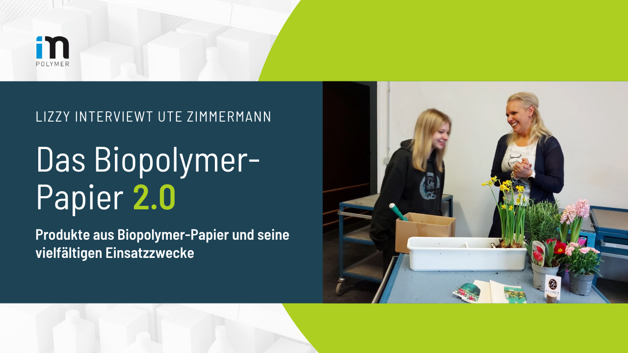 Bio-Polymerpapier Einsatzmöglichkeiten– Lizzy fragt nach